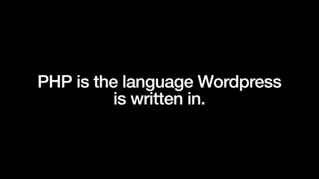 Simple slide stating that PHP is the language WordPress is written in, informative for new web developers in Ultimo